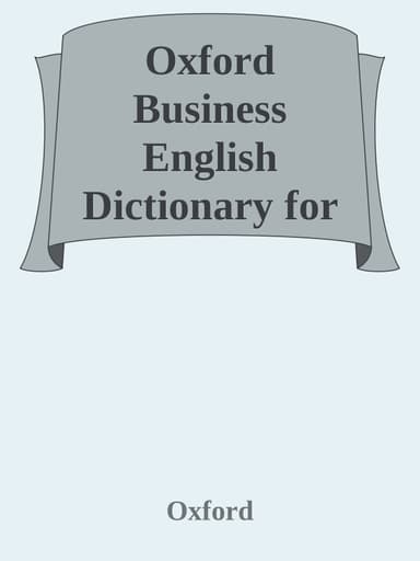 Oxford Business English Dictionary for Learners of English
