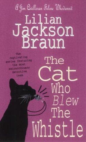 Lilian Jackson Braun - Cat 17 Who Blew The Whistle