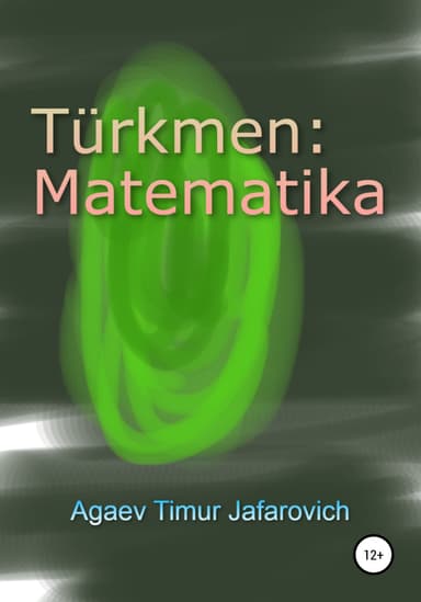 T"urkmen: Matematika