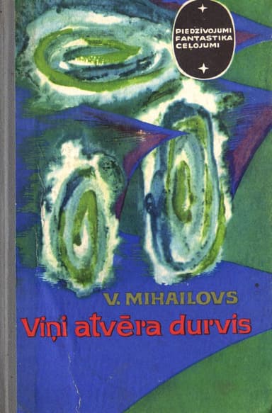 Viņi atvēra durvis